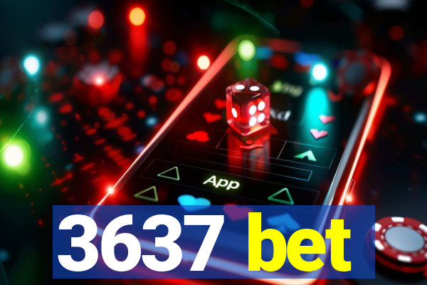 3637 bet